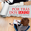 Resenha: Por Tr�s dos Fatos: A Psican�lise Pode Explicar