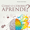 Resenha: Como o c�rebro aprende?